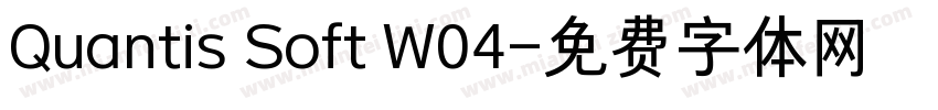 Quantis Soft W04字体转换